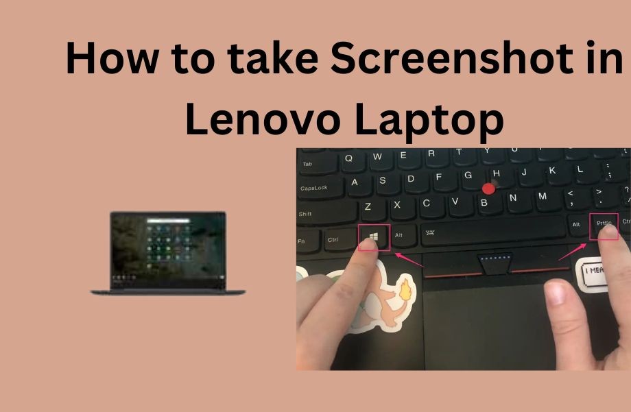 How to Take a Screenshot on Lenovo Laptop